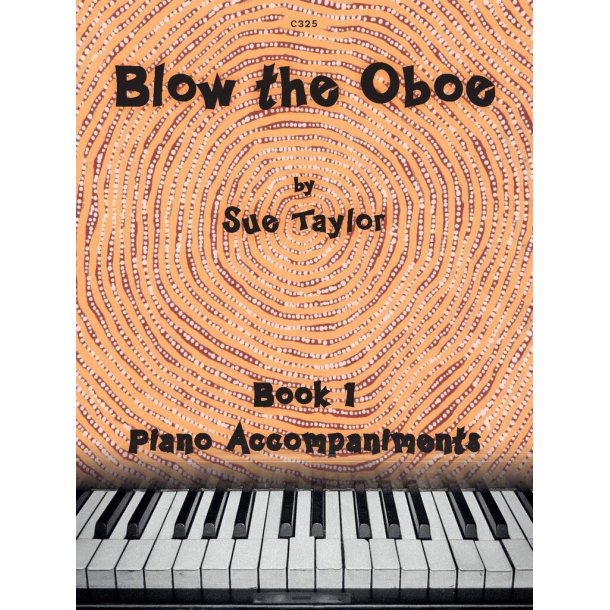 Blow the Oboe Book 1 : Piano Accompaniments