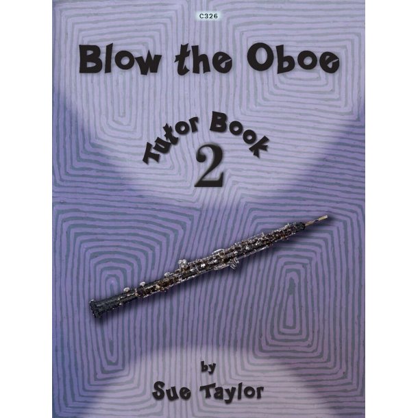 Blow the Oboe Tutor Book 2