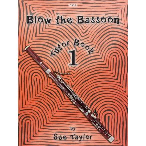 Blow the Bassoon Tutor Book 1