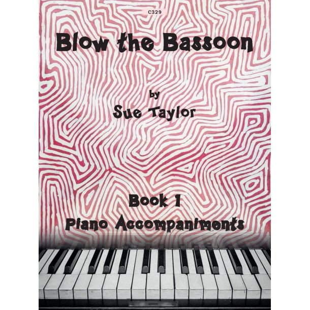 Blow the Bassoon Book 1 : Piano Accompaniments