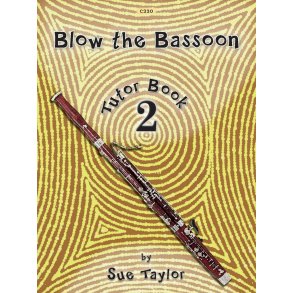 Blow the Bassoon Tutor Book 2