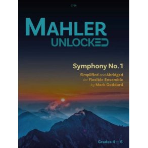 Mahler Unlocked : Symphony No. 1