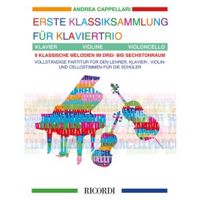 Erste Klassiksammlung für Klaviertrio : 9 klassische Melodien im drei- bis sechstonraum