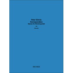 Korrespondenz : Szenen f&uuml;r Streichquartett