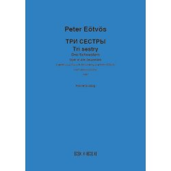 Tri sestry-Drei Schwestern : Oper in drei Sequenzen - Klavierauszug