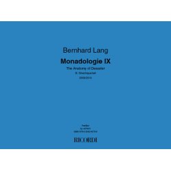 Monadologie IX-The Anatomy of Desaster : III. Streichquartett