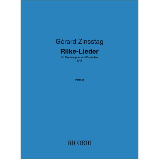Rilke-Lieder : f&uuml;r Mezzosopran und Ensemble