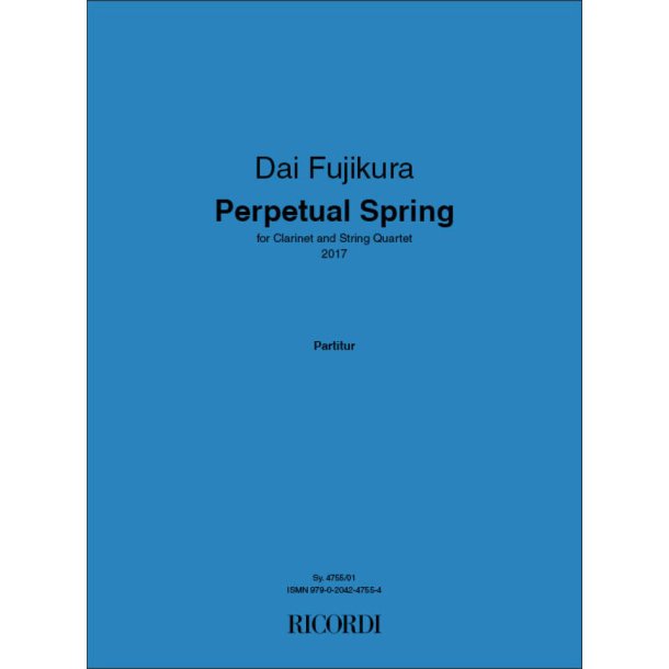 Perpetual Spring : for Clarinet and String Quartet