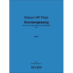 Sonnengesang : f&uuml;r Tenor Solo, M&auml;nnerchor und Kontrabassfl&ouml;te