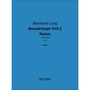 Monadologie XVII.2 - Redux : ...for Petr Kotik