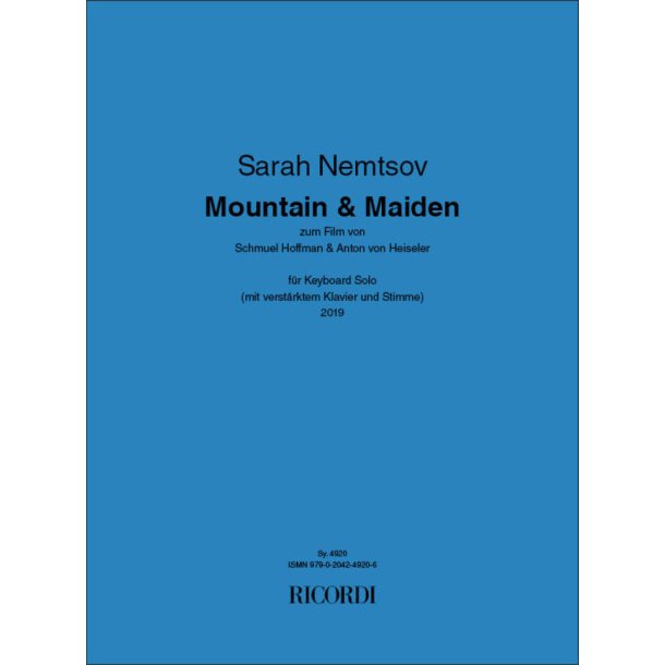 Mountain & Maiden : zum Film von Schmuel Hoffman & Anton von Heiseler