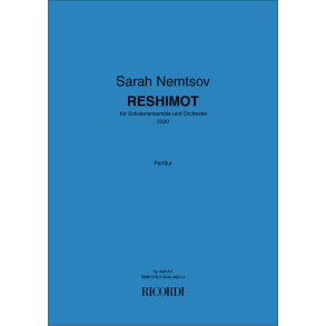 Reshimot : für Solistenensemble und Orchester (2020)
