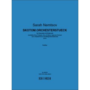 Skotom.Orchesterstueck : für Ensemble mit Elektronik