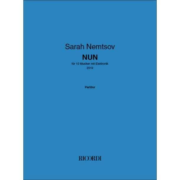 Nun : f&uuml;r 10 Musiker mit Elektronik