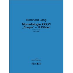 Monadologie XXXVI : "Chopin" - 12 Et&uuml;den