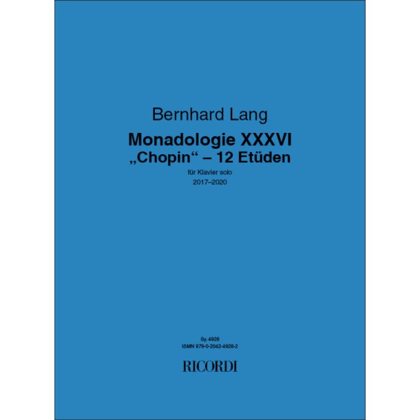 Monadologie XXXVI : "Chopin" - 12 Et&uuml;den