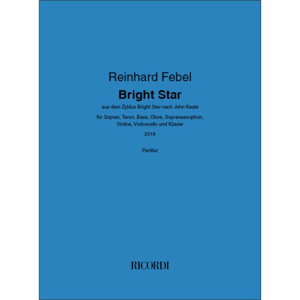 Bright Star : aus dem Zyklus Bright Star nach John Keats