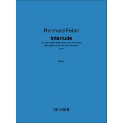 Interlude : aus dem Zyklus Bright Star nach John Keats - Fassung f&uuml;r Oboe und Tenorsaxophon