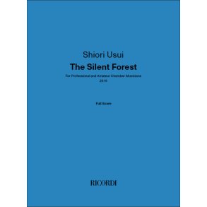 The Silent Forest : For Professional and Amateur Chamber Musicians