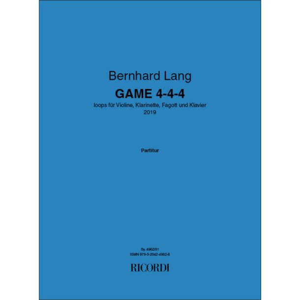 Game 4-4-4 : loops f&uuml;r Violine, Klarinette, Fagott und Klavier