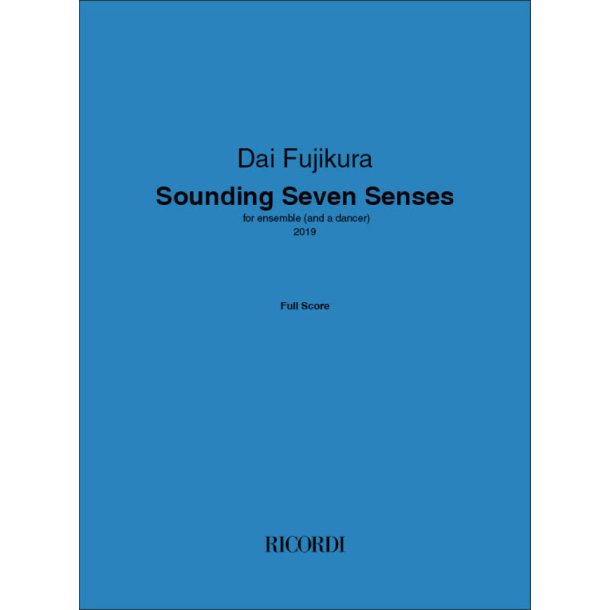 Sounding Seven Senses : for ensemble (and a dancer)