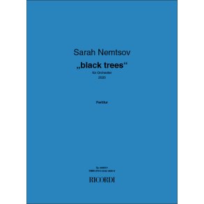 black trees : für Orchester