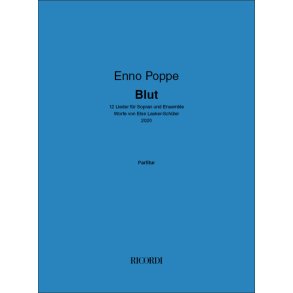 Blut : 12 Lieder für Sopran und Ensemble - Worte von Else Lasker-Schüler