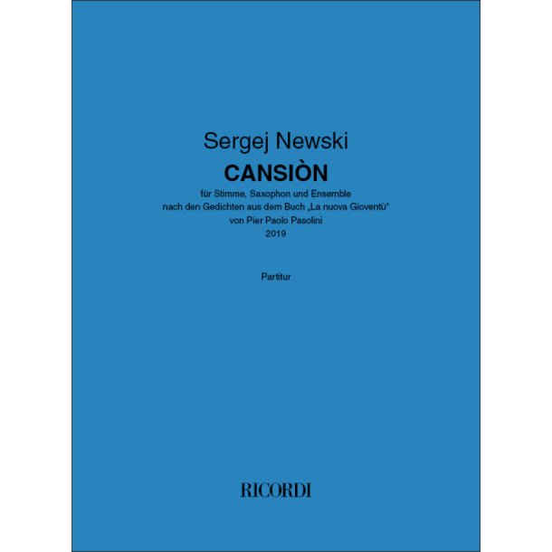 Cansi&ograve;n : nach den Gedichten aus dem Buch "La nuova Giovent&ugrave;" von Pier Paolo Pasolini