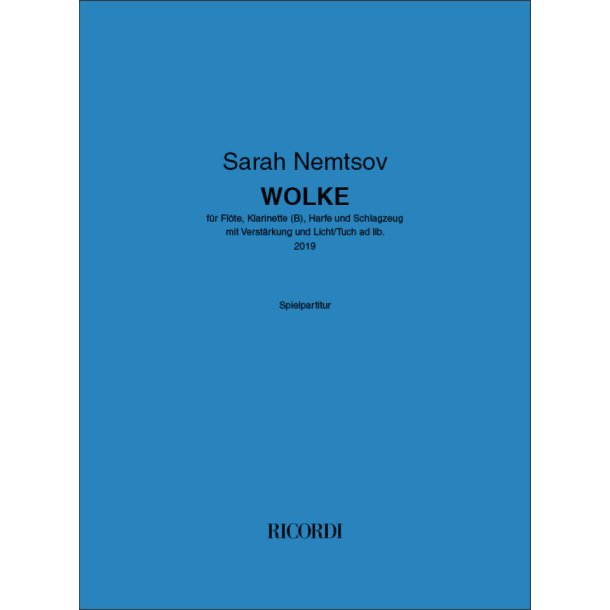 WOLKE : f&uuml;r Fl&ouml;te, Klarinette (B), Harfe und Schlagzeug mit Verst&auml;rkung und Licht/Tuch ad lib.