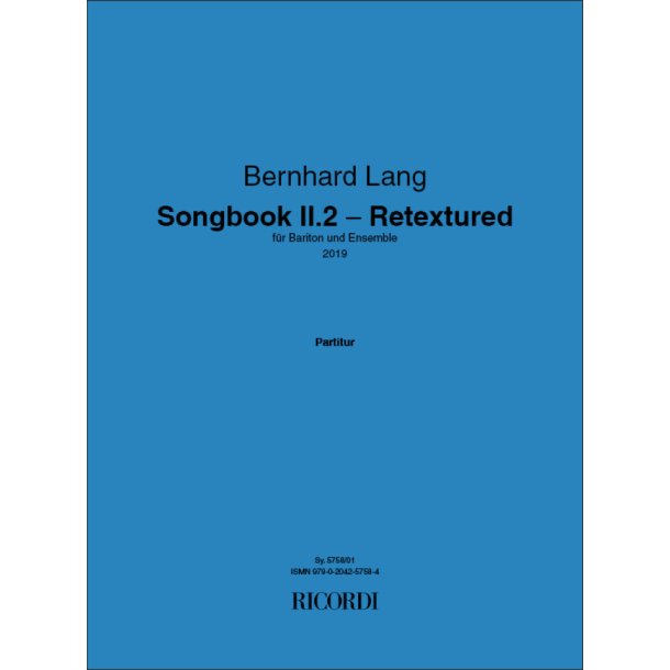 Songbook II.2 - Retextured : f&uuml;r Bariton und Ensemble