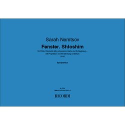 Fenster. Shloshim : f&uuml;r Fl&ouml;te, Klarinette (B), pr&auml;parierte Harfe und Schlagzeug mit Projektion und Verst&auml;rkung ad lib.