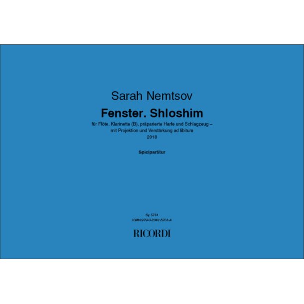 Fenster. Shloshim : f&uuml;r Fl&ouml;te, Klarinette (B), pr&auml;parierte Harfe und Schlagzeug mit Projektion und Verst&auml;rkung ad lib.