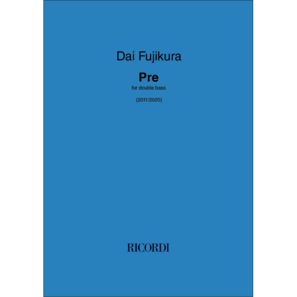 Pre : for double bass (2011/2020)