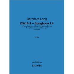 DW16.4 - Songbook I.4 : for Voice, Saxophone, E-Guitar, Keyboards and Drumset - Text by Bernhard Lang and Dieter Sperl