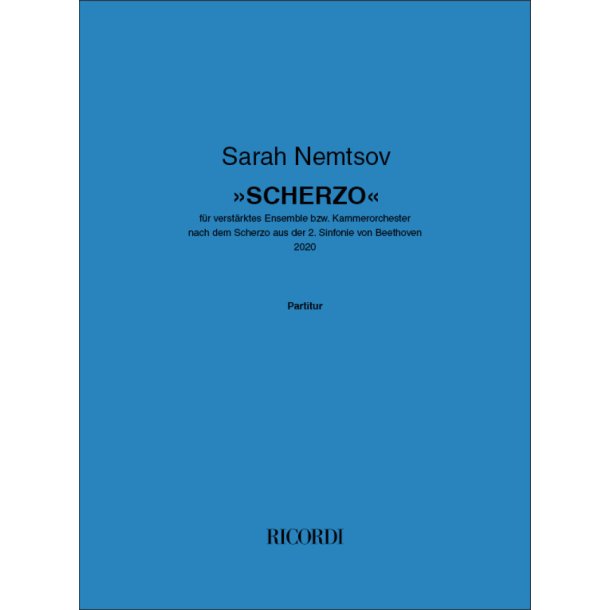 &raquo;Scherzo&laquo; : f&uuml;r verst&auml;rktes Ensemble bzw. Kammerorchester nach dem Scherzo aus der 2. Sinfonie von Beethoven