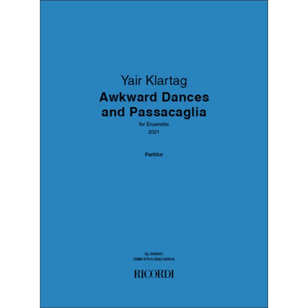 Awkward Dances and Passacaglia : for Ensemble