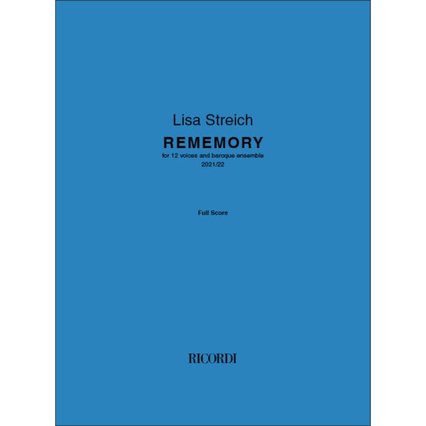 Rememory : for 12 voices and baroque ensemble