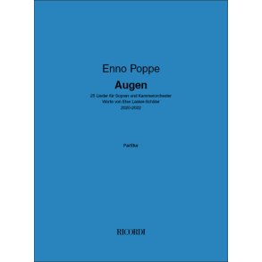 Augen : 25 Lieder für Sopran und Kammerorchester - Worte von Else Lasker-Schüler