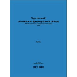 coronAtion V: Spraying Sounds of Hope : dished up for Brass Ensemble and Percussion