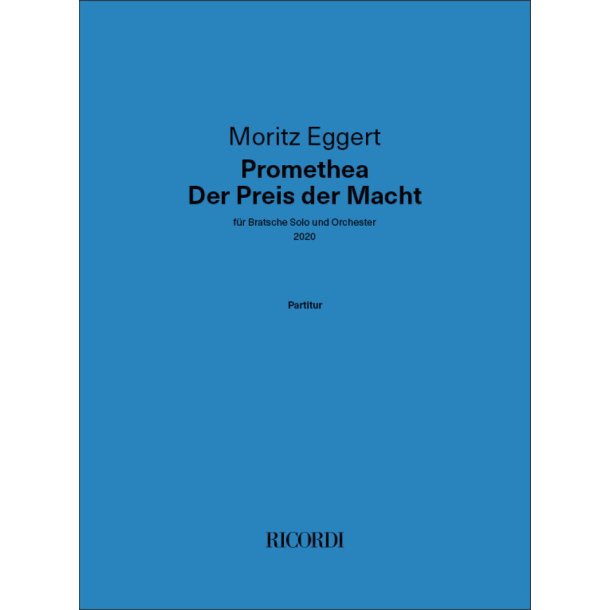 Promethea - Der Preis der Macht : f&uuml;r Bratsche Solo und Orchester