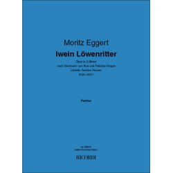 Iwein L&ouml;wenritter : Oper in 2 Akten nach Hartmann von Aue und Felicitas Hoppe