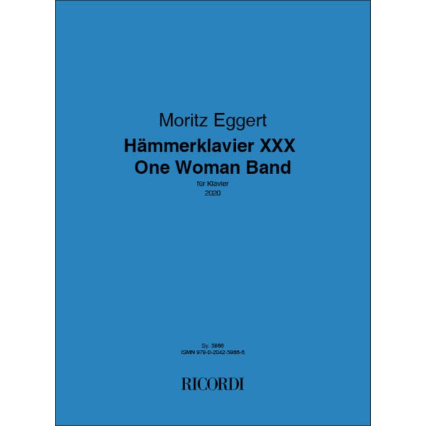 H&auml;mmerklavier XXX - One Woman Band : f&uuml;r Klavier