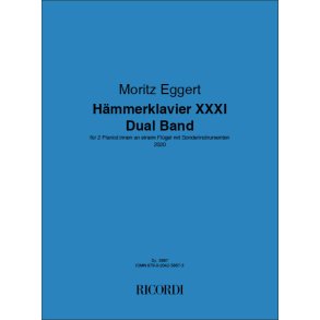 Hämmerklavier XXXI - Dual Band : für 2 Pianist:innen an einem Flügel mit Sonderinstrumenten