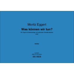 Was k&ouml;nnen wir tun? : F&uuml;r Orgel mit Setzeranlage und optionaler Vierteltontastatur