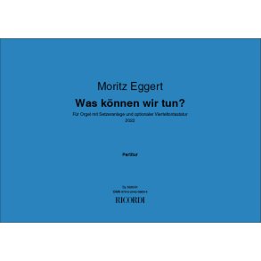 Was können wir tun? : Für Orgel mit Setzeranlage und optionaler Vierteltontastatur