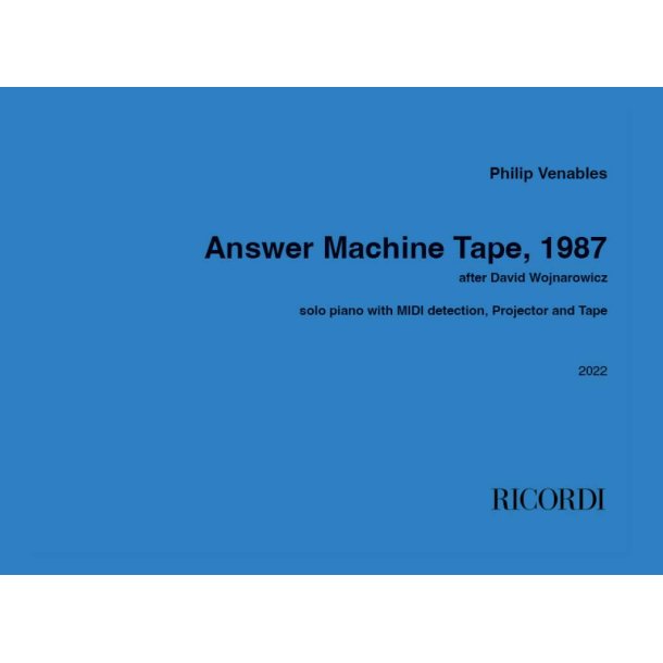 Answer Machine Tape, 1987 : solo piano with MIDI detection, Projector and Tape 2022