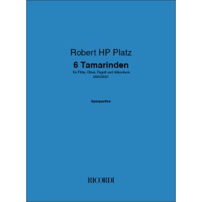 6 Tamarinden : für Flöte, Oboe, Fagott und Akkordeon (4 performance scores)