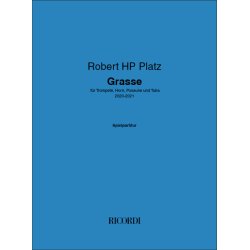 Grasse : f&uuml;r Trompete, Horn, Posaune und Tuba (4 performance scores)