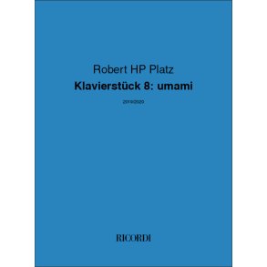 Klavierstück 8: umami : 2019/2020