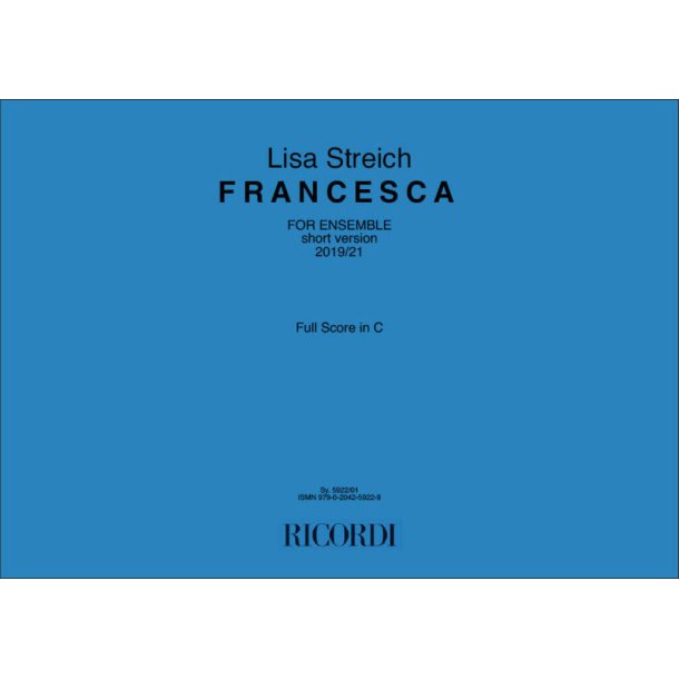 Francesca : for ensemble - short version 2019/21